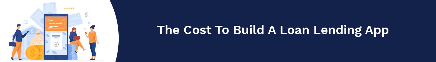 the cost to build a loan lending app